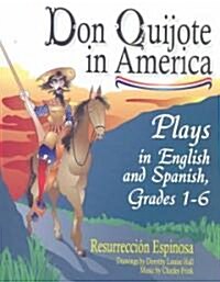 Don Quijote in America: Plays in English and Spanish, Grades 1-6 (Paperback)
