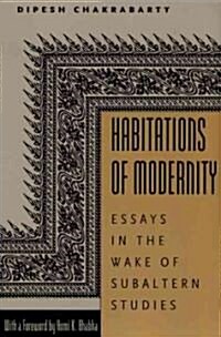 [중고] Habitations of Modernity: Essays in the Wake of Subaltern Studies (Paperback)