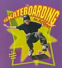 Skateboarding in Action (Paperback)