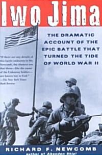 Iwo Jima: The Dramatic Account of the Epic Battle That Turned the Tide of World War II (Paperback)