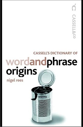 Cassells Dictionary of Word & Phrase Origins (Paperback, New)