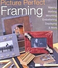 Picture Perfect Framing (Paperback)