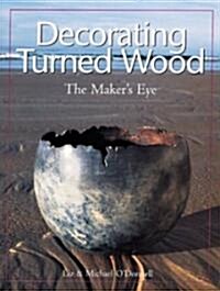 Decorating Turned Wood (Paperback)