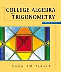 A Graphical Approach to College Algebra and Trigonometry (Hardcover, 3 Rev ed)