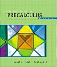 A Graphical Approach to Precalculus with Limits (Hardcover, 3 Rev ed)