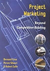 Project Marketing: Beyond Competitive Bidding (Paperback)