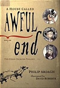 [중고] A House Called Awful End (Hardcover, 1st, Deckle Edge)