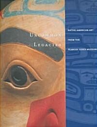 Uncommon Legacies (Paperback)