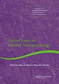Ethical Issues in Clinical Neuropsychology (Hardcover)