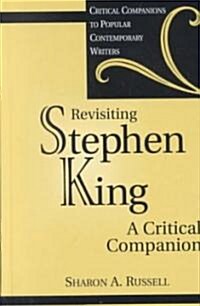 Revisiting Stephen King: A Critical Companion (Hardcover, 2)