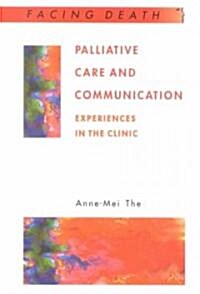 Palliative Care And Communication (Paperback)