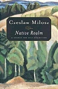 Native Realm: A Search for Self-Definition (Paperback)