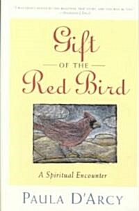 [중고] Gift of the Red Bird: A Spiritual Encounter (Paperback)