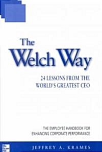 The Welch Way (Paperback)