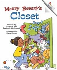 Messy Besseys Closet (Revised Edition) (Rookie Reader) (Paperback, Revised)
