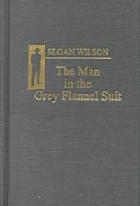 The Man in the Gray Flannel Suit (Hardcover)