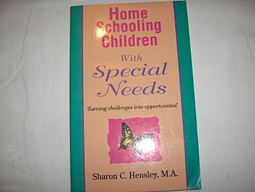 Home Schooling Children With Special Needs (Paperback)