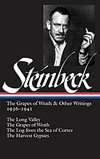 John Steinbeck: The Grapes of Wrath & Other Writings 1936-1941 (Loa #86): The Grapes of Wrath / The Harvest Gypsies / The Long Valley / The Log from t (Hardcover)