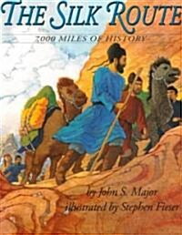 [중고] The Silk Route: 7,000 Miles of History (Paperback)