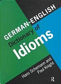 German/English Dictionary of Idioms (Hardcover)