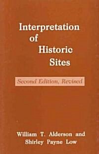 Interpretation of Historic Sites (Paperback, Rev)