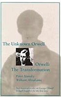 The Unknown Orwell and Orwell: The Transformation: The Transformation (Paperback)