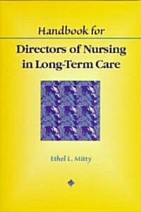 Handbook for Directors of Nursing in Long-Term Care (Paperback)