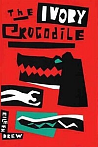 The Ivory Crocodile (Hardcover)