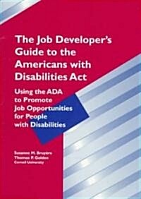 The Job Developers Guide to the Americans With Disabilities Act (Paperback)