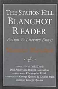 Station Hill Blanchot Reader (Paperback)