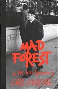 Mad Forest: A Play from Romania (Paperback, Tcg)