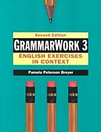 Grammarwork 3: English Exercises in Context (Paperback, 2, Revised)