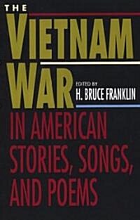 The Vietnam War in American Stories, Songs, and Poems (Paperback)