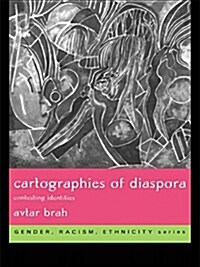 Cartographies of Diaspora : Contesting Identities (Paperback)