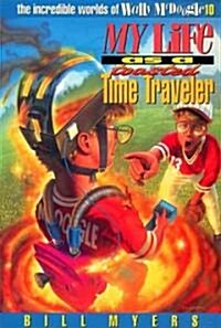 My Life as a Toasted Time Traveler: 10 (Paperback)