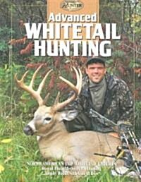 Advanced Whitetail Hunting (Hardcover)