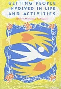 Getting People Involved in Life and Activities (Paperback)