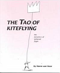 The Tao of Kiteflying (Paperback)