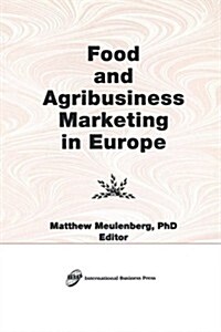 Food and Agribusiness Marketing in Europe (Paperback)