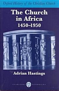 The Church in Africa, 1450-1950 (Paperback, Revised)