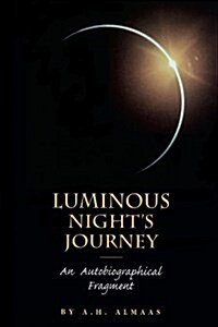 Luminous Nights Journey: An Autobiographical Fragment (Paperback)