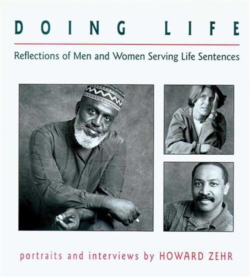 Doing Life: Reflections of Men and Women Serving Life Sentences (Paperback, Original)