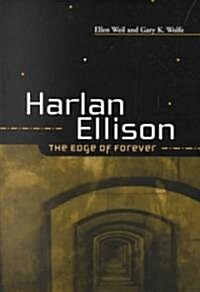 Harlan Ellison: The Edge of Forever (Paperback)