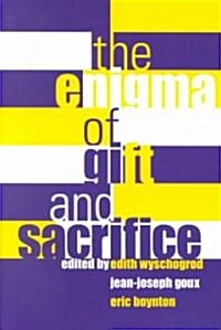 Enigma of Gift and Sacrifice Enigma of Gift and Sacrifice (Paperback)