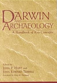 Darwin and Archaeology: A Handbook of Key Concepts (Paperback)
