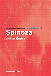 [중고] Routledge Philosophy GuideBook to Spinoza and the Ethics (Paperback)