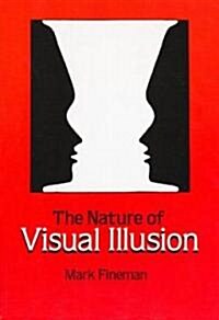 The Nature of Visual Illusion (Paperback)