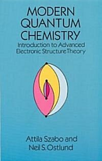 [중고] Modern Quantum Chemistry: Introduction to Advanced Electronic Structure Theory (Paperback, Revised)