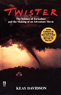 Twister: The Science of Tornadoes and the Making of a Natural Disaster Movie (Paperback, Original)