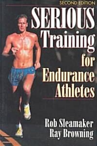 Serious Training for Endurance Athletes 2nd (Paperback, 2, Rev)